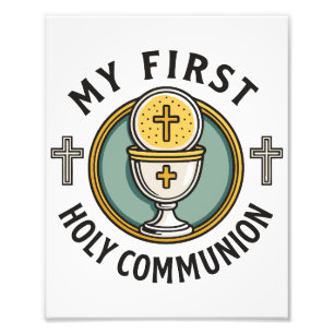 My First Holy Communion Eucharist 1st Christian  Photo Print