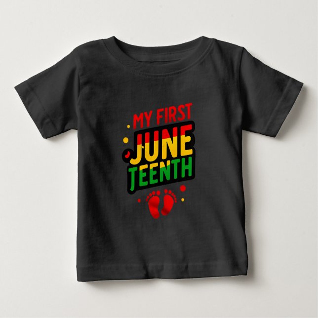 My First Juneteenth Baby T-Shirt (Front)