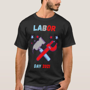 My First Labor Day, Happy Labor Day  T-Shirt