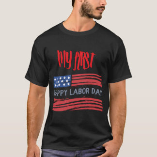 My First Labour Day  T-Shirt