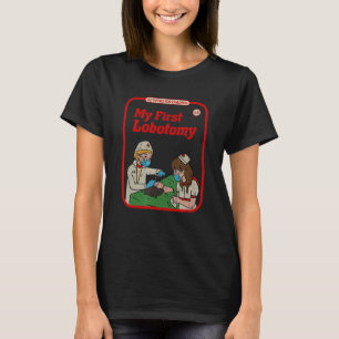My First Lobotomy Horror Goth Occult Childgame T-Shirt