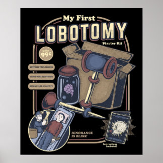 My First Lobotomy Starter Kit Poster