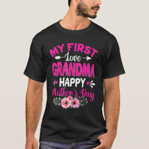 My First Love Grandma Cute Flower Mother's Day T-Shirt
