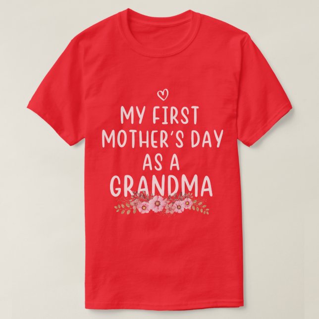 my first mother as a grandma Mothers day 2021 gift T-Shirt (Design Front)