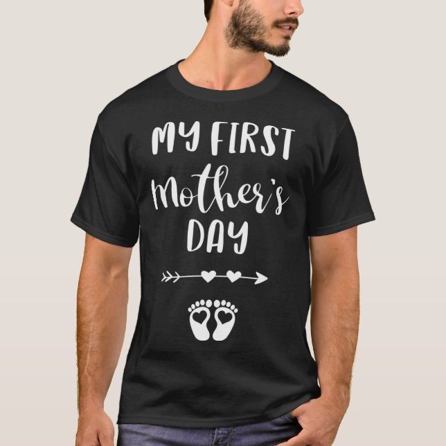 My First Mother s Day Pregnancy Announcement Expec T-Shirt (Front)