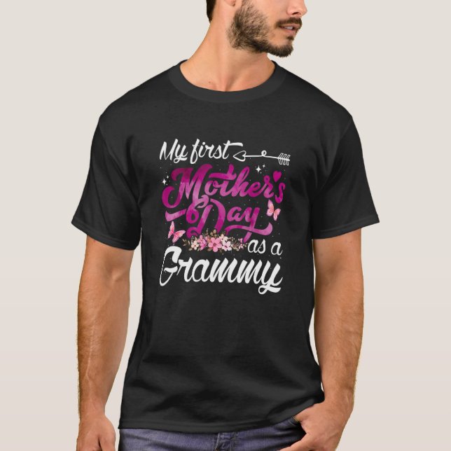 My First Mother's Day As A Grammy First Time Gramm T-Shirt (Front)