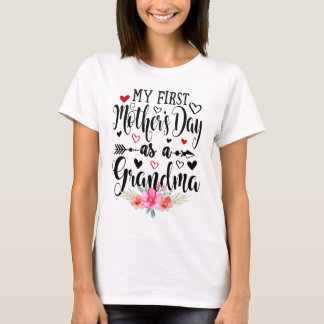My First Mother's Day As A Grandma Mothers Day T-Shirt