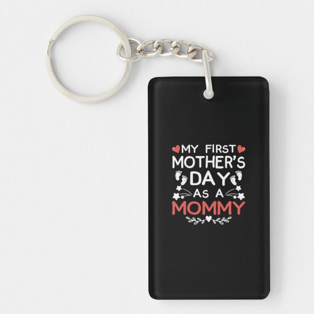 My First Mother's Day As A Mummy Key Ring (Front)