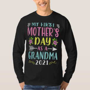 My First Mother's Day As Grandma 2021 Happy To Me  T-Shirt
