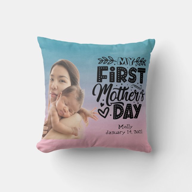 My First Mother's Day Custom Photo  Cushion (Front)