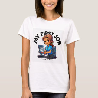 My first Office Job T-Shirt