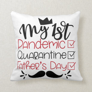 My First Pandemic Quarantine Father's Day Cushion