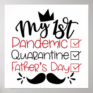 My First Pandemic Quarantine Father's Day Poster
