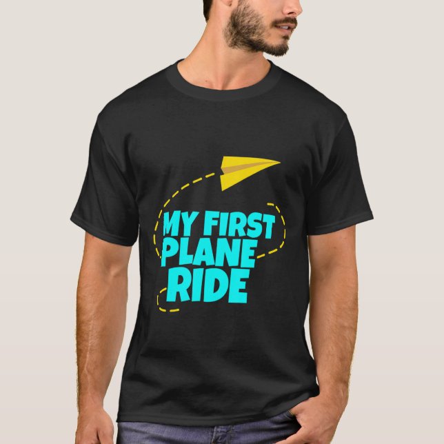 My First Plane Ride   1 T-Shirt (Front)