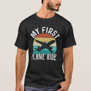 My First Plane Ride My 1st Flight Aeroplane  Vacat T-Shirt