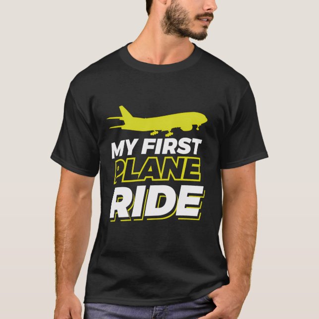 My First Plane Ride T-Shirt (Front)
