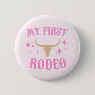 My First Rodeo Western Cowgirl 1st First Birthday 6 Cm Round Badge