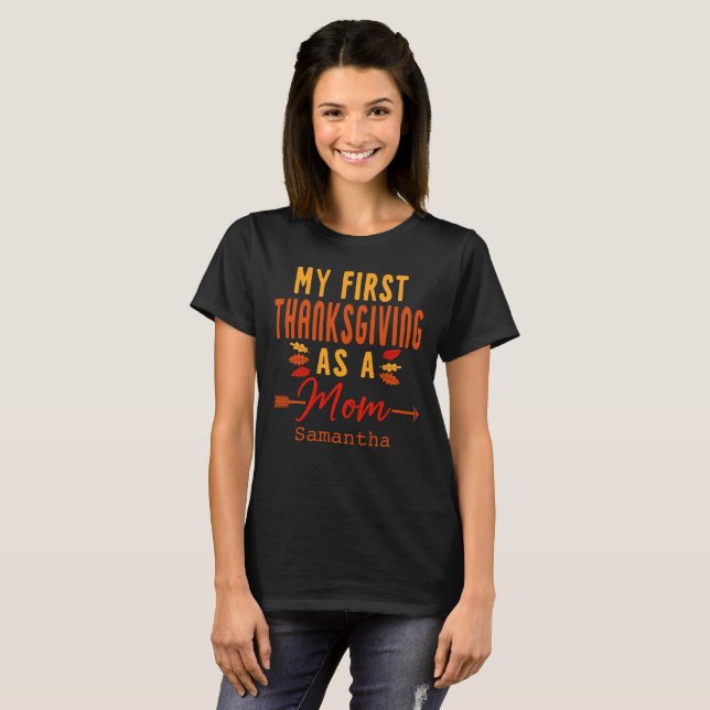 My First Thanksgiving As A Mum First Time Mother T-Shirt (Front Full)