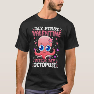 My First Valentine With My Octopuse Animal Heart C T-Shirt