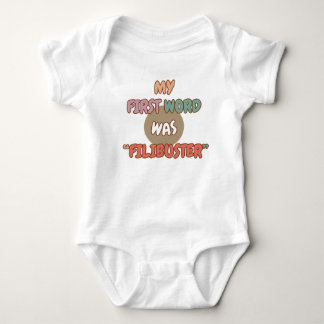 My First Word Was Filibuster Baby Bodysuit
