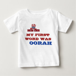MY FIRST WORD WAS , OORAH BABY T-Shirt