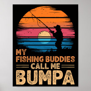 My Fishing Buddies Call Me Bumpa Retro Vintage Gra Poster