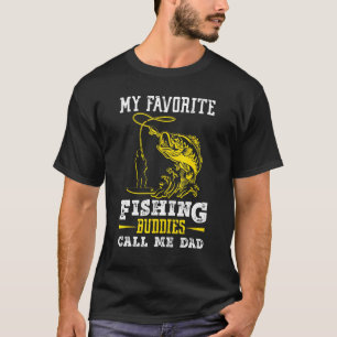 My Fishing Buddies Call Me Dad Father Day Birthday T-Shirt