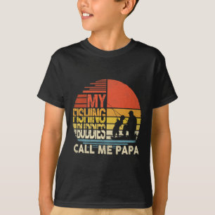 My Fishing Buddies Call Me Papa Shirt Father's Day