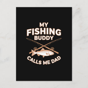 MY FISHING BUDDY CALLS ME DAD POSTCARD