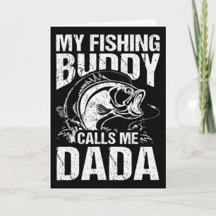 My Fishing Buddy Calls Me Dada Father's Day Fisher Card