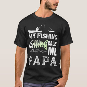 My Fishing Buddy Calls Me Papa Funny Fisherman dad T-Shirt