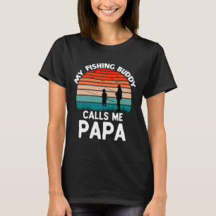 My Fishing Buddy Calls Me Papa Retro Vintage Grand T-Shirt