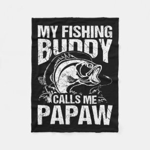 My Fishing Buddy Calls Me Papaw Father's Day Fishe Fleece Blanket