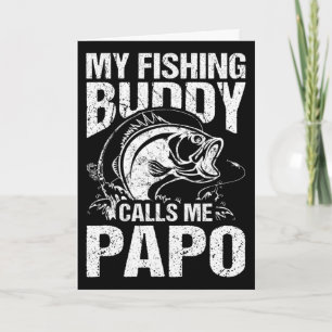 My Fishing Buddy Calls Me Papo Father's Day Fisher Card