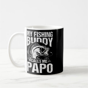 My Fishing Buddy Calls Me Papo Father's Day Fisher Coffee Mug