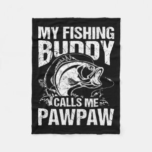 My Fishing Buddy Calls Me Pawpaw Father's Day Fish Fleece Blanket