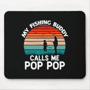 My Fishing Buddy Calls Me Pop-pop Vintage Grandpa Mouse Mat