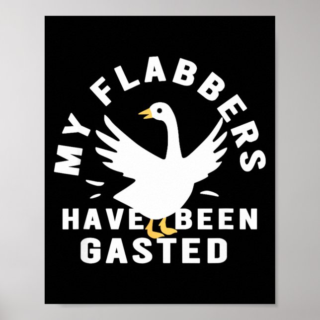 My Flabbers Have Been Gasted Distressed Retro Funn Poster (Front)