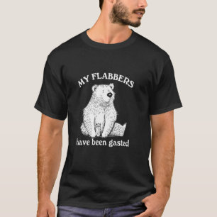 My Flabbers Have Been Gasted Funny Bear Meme, Bear T-Shirt