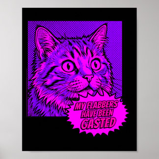 My flabbers have been gasted funny pop art cat mem poster