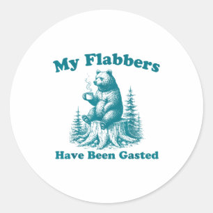 My Flabbers Have Been Gasted Funny Vintage Meme Be Classic Round Sticker
