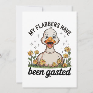 My Flabbers Have Been Gasted Goose Sarcastic Humor Invitation
