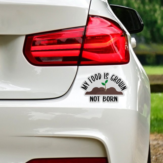 My Food is Grown not Born, Activism Sticker (Creator Uploaded)
