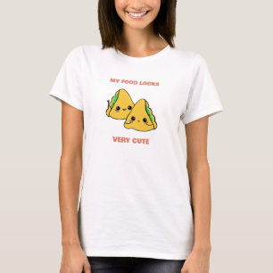 My Food Looks Very Cute Funny T-Shirt
