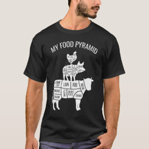 My Food Pyramid Carnivore Cow Pig Chicken T-Shirt