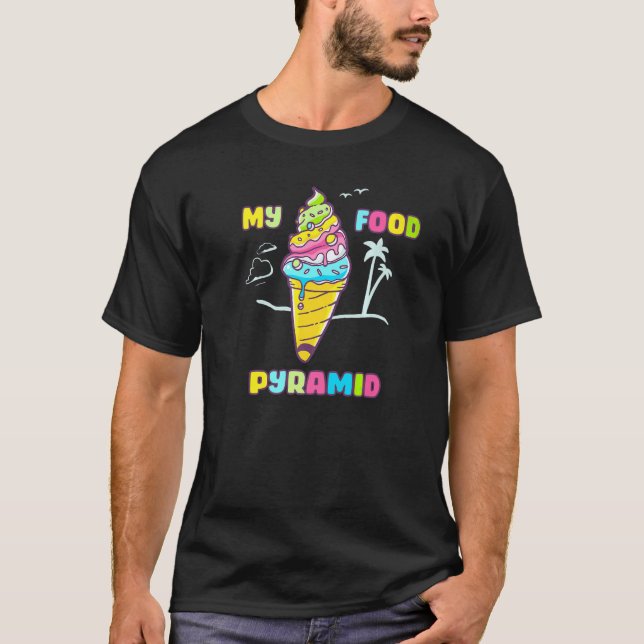 My Food Pyramid Ice Cream Cone Nutrition  Dessert T-Shirt (Front)