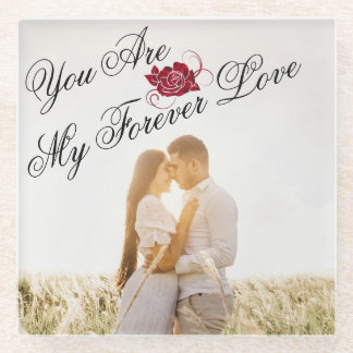 “My Forever Love” Red Rose Unique Elegant Photo   Glass Coaster