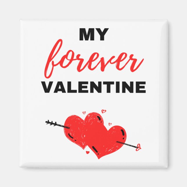 My Forever Valentine Black Magnet (Front)