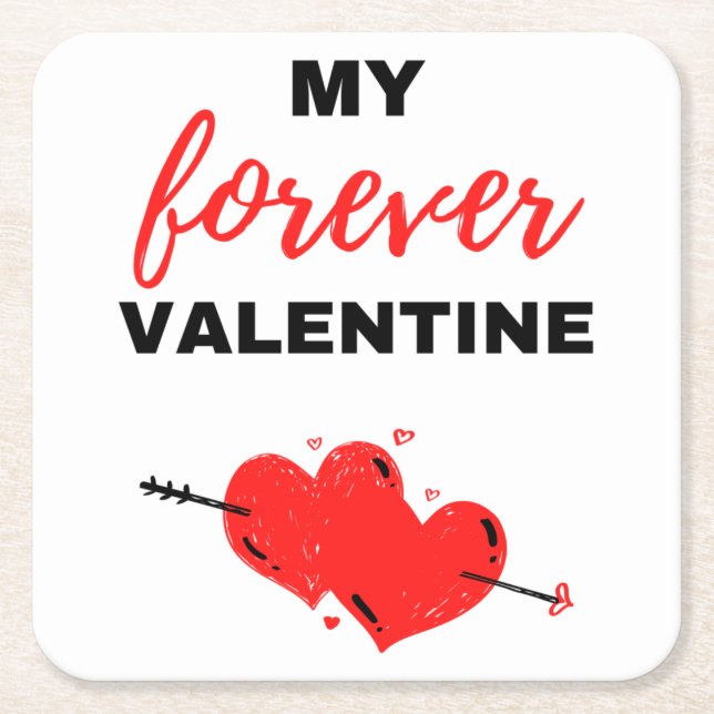 My Forever Valentine Black Square Paper Coaster (Front)