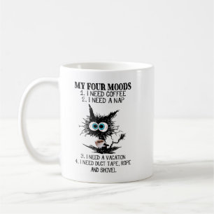 My Four Moods I Need Coffee I Need A Nap Cat Coffe Coffee Mug